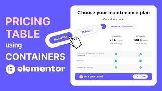Pricing Table Using Containers and Tabs in Elementor - Switch  Toggle Between Different Plans
