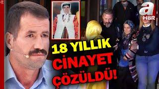 Müge Anlı da 18 Yıllık Cinayet Çözüldü  A Haber