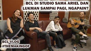 BCL di Studio Sama Ariel dan Lukman Sampai Pagi Ngapain?