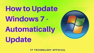 How to Update Windows 7 Automatically Update the Operating System  Automatic Updates for Windows 7