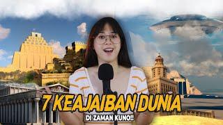 7 KEAJAIBAN DUNIA KUNO ada apa aja?