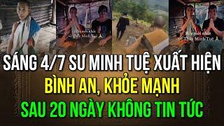 Sáng 47 Sư Minh Tuệ xuất hiện bình an khỏe mạnh Y phấn tảo của Thầy Vươn tầm Quốc Tế