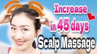 Increase Hair in 45 days with Japanese Secret Scalp Massage to Improve Thinning Hair