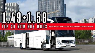 Top 20 New Bus Mods Of Euro Truck Simulator 2-Version 1.49+1.50  #ets2busmods #ets2busmod #ets2mods