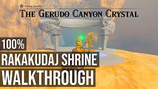 Rakakudaj Shrine TotK The Gerudo Canyon Crystal Shrine Quest - Zelda Tears of the Kingdom