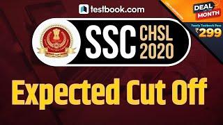 SSC CHSL Expected Cut Off 2020  SSC CHSL Safe ScoreGood Attempts  SSC CHSL Cut Off Marks 2020