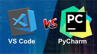 VS Code vs Pycharm Which IDE is the Best for Python Programming?