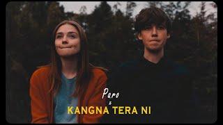 Paro X Kangna Tera Nee  Full Version  Gravero Mashup  Proyash