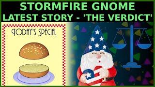 Stormfire Gnome - Latest Story - The Verdict
