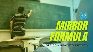 MIRROR FORMULA- GRADE 11 OPTICS BEST TRICKS TO REMEMBER