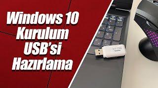 Windows 10 Kurulum USB’si Hazırlama REHBER