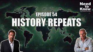 Need to Know #54 - History Repeats 07-12-24