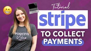 How to use STRIPE to collect payments online stripe tutorial 2021