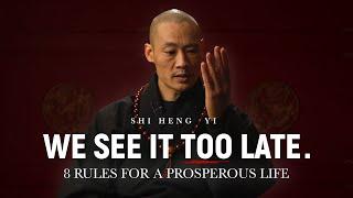 8 Rules For A Prosperous Life  Master Shi Heng Yi