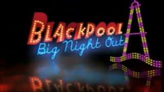 Blackpool - Big Night Out