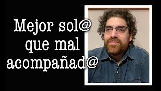 Demian Bucay - Mejor sol@ que mal acompañad@