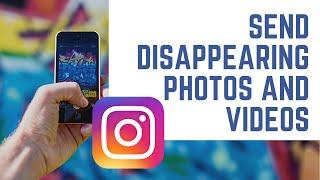 How to Send Disappearing Photos and Videos on Instagram