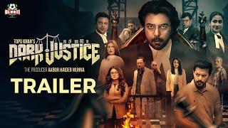 Dark Justice  Trailer  Apurba  Irfan  Mahima  Apu  Mimi  Sabi  Mithu  Topu  Munna