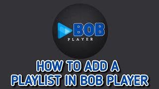 How to install Bob Player IPTV player on your Smart Tv & How to add playlist to to Bob Player