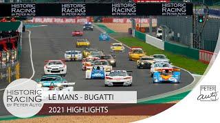 2021 Historic Racing by Peter Auto highlights - Circuit Bugatti Le Mans