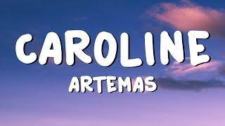 Artemas - Caroline Lyrics