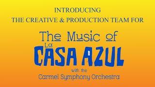 The Creative & Production Team of The Music of La Casa Azul