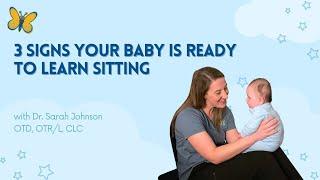 3 Signs Your Infant is Ready to Learn Sitting