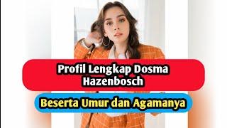 Profil & Biodata Dosma Hazenbosch Pemain Bidadari Surgamu