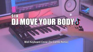 DJ Move Your Body Slow Tik Tok Remix Terbaru 2021 DJ Cantik Remix