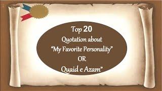 Quaid e Azam essay quotations Quotation about My favorite personality  My Hero in History quotes