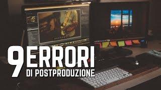 9 ERRORI di POSTPRODUZIONE che fanno tutti i fotografi principianti