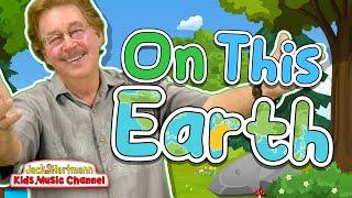 On This Earth  Earth Day Song for Kids  Jack Hartmann