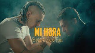 BLAKE & SWIT EME  MI HORA PROD. ZAIDBREAK