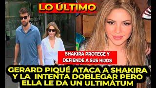 GERARD PIQUÉ Y SUS BORREGOS ATACAN A SHAKIRA LA ACUSAN DE MALA MADRE PERO ELLA LOS DEFIENDE YPROTEGE