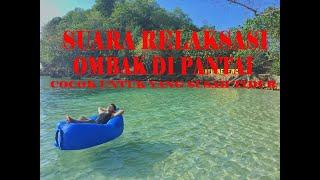 Suara Ombak di Pantai  Suara Relaksasi Full 8 Menit