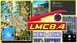 Infinix and Techno Phone LMC 8.4 Install  LMC camera fixed problem  LMC 8.4 Setup Problem Solve