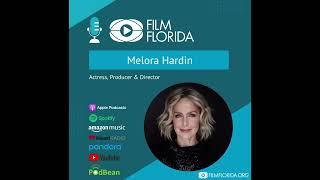 Film Florida Podcast- Melora Hardin Actress Producer & Director