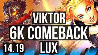 VIKTOR vs LUX MID  6k comeback 48k DMG Dominating  EUW Master  14.19