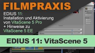 EDIUS 11 – VitaScene 5 Pro installieren und aktivieren  Hinweise zu ProDad VitaScene 5 EE