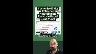 Customize Entity Reference Autocomplete Results in Drupal using Views