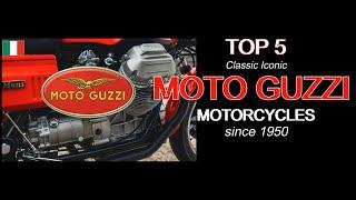  TOP 5 Classic Iconic Moto Guzzi Motorcycles since 1950