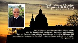 Verabschiedung & Requiem am Dienstag 15. Februar 2022 um 1500 Uhr.