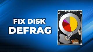 Fixed Disk Defragmenter Won’t Open on Windows