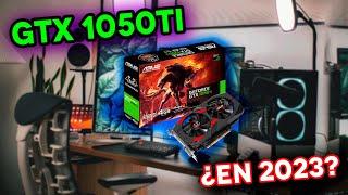 ¿VALE LA PENA UNA GTX 1050TI EN 2023?