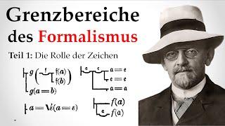 Grenzbereiche des Formalismus Teil 1 Die Rolle der Zeichen