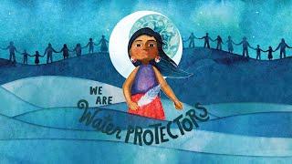 We Are Water Protectors trailer