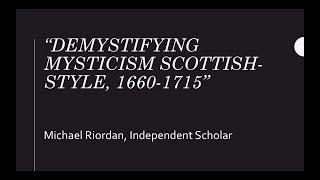 Michael Riordan Demystifying mysticism Scottish-style 1660-1715
