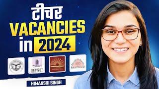 New Govt. Teacher Vacancy 2024  Himanshi Singh