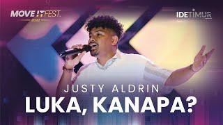 JUSTY ALDRIN - LUKA KANAPA?  MOVE IT FEST 2022