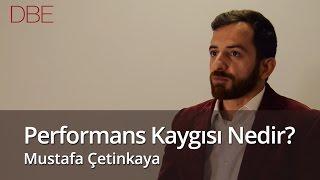 Performans Kaygısı Nedir?